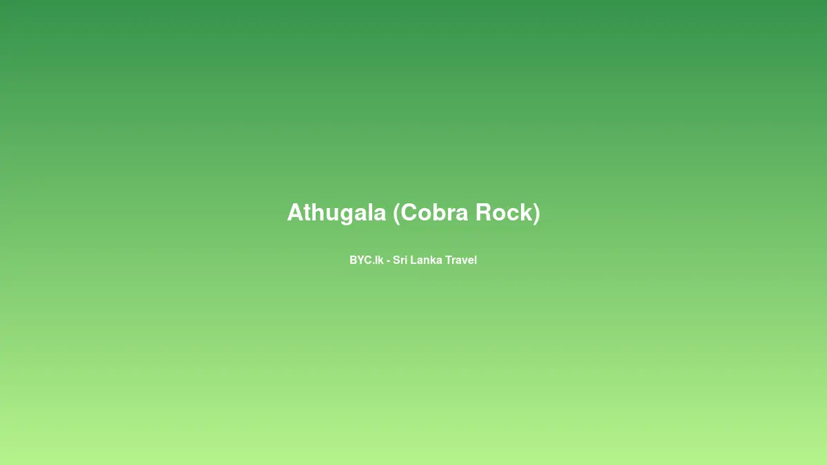 Athugala (Cobra Rock), Sri Lanka