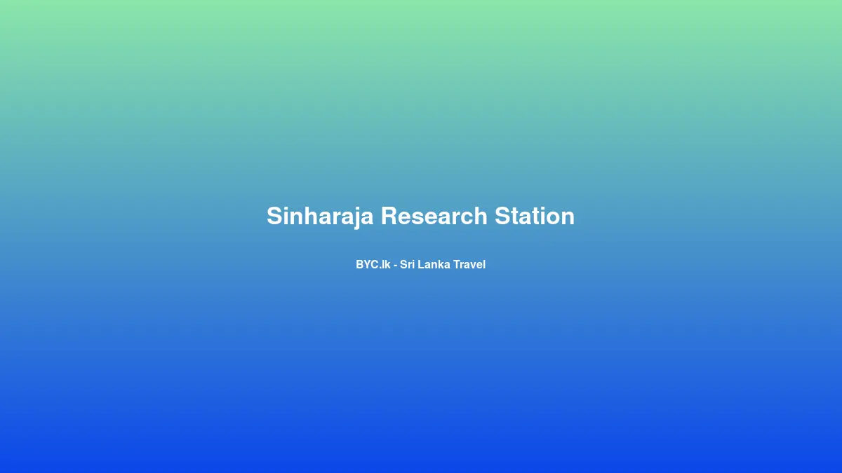 Sinharaja Research Station, Sri Lanka