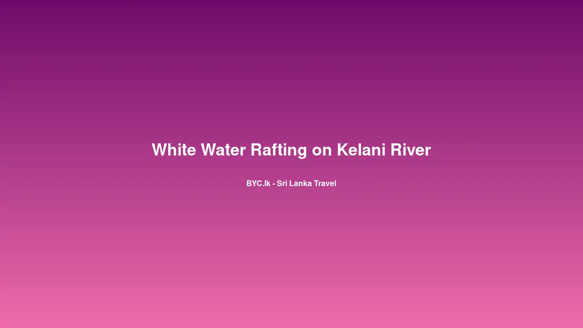 White Water Rafting on Kelani River, Sri Lanka